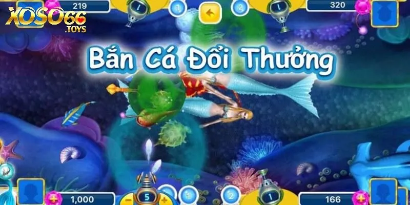 Chơi bắn cá Xoso66 giúp dễ dàng phát tài